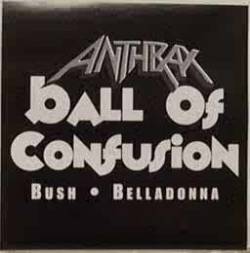 Anthrax : Ball of Confusion